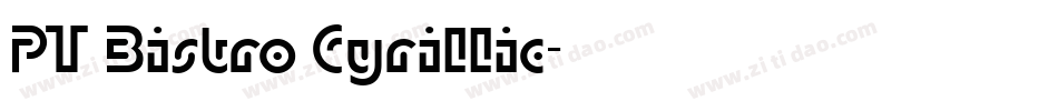 PT Bistro Cyrillic字体转换